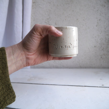 2 cups, PRAYER "God you are my God, I seek you from dawn...my soul thirsts for you" ps62